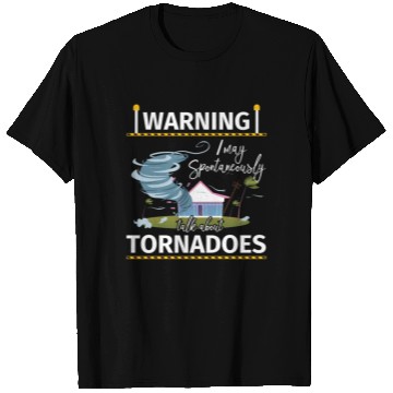 Discover Warning Tornadoes Tornado Storm Chaser T Shirts