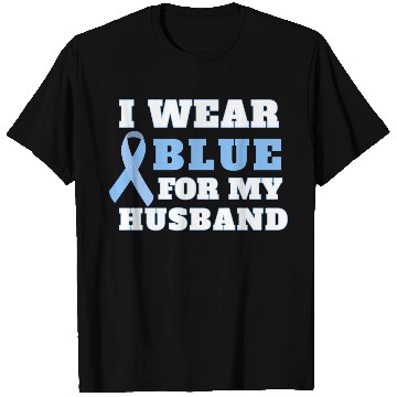 Discover I Wear Blue For My Husband Prostate Cancer Awarene T Shirts