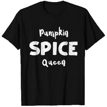 Discover Pumpkin Spice Queen - Pumpkin T Shirts