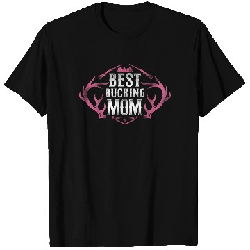 Discover Buck Deer Hunting Hunter Mother T Shirts