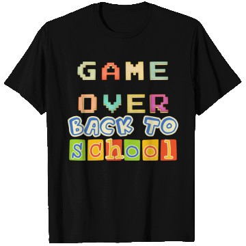 Discover Game Over Back To School T Shirts