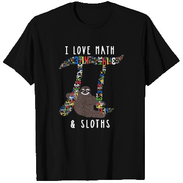 Discover I Love Math and Sloths Funny Mathematics Pi Day T Shirts