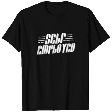 Discover Self Employed Freelancer Work Job Boss T Shirts