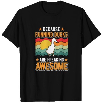 Discover Because Running Ducks Are Freaking Awesome T Shirts