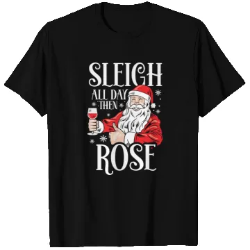 Discover Christmas Sleigh All Day Then Rose Funny Santa T Shirts