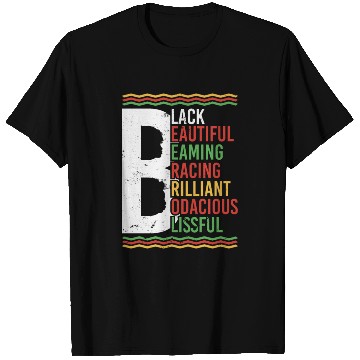 Discover Black Beautiful Beaming Bracing Brilliant T Shirts