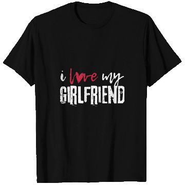 Discover I love my girlfriend I Heart My Girlfriend T Shirts