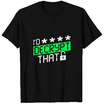 Discover Cyber Security Hacker Decryption T Shirts