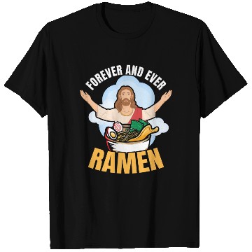 Discover Forever And Ever Ramen | Ramen Lover T Shirts |
