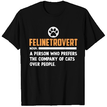 Discover Felinetrovert Defination Cat Lover Kitty Mom Dad T Shirts