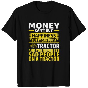 Discover Tractor Farmer Funny Money Happiness T Shirts