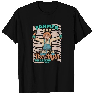 Discover Farmer Dad The Man The Myth The Legend T Shirts