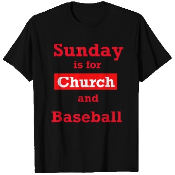 Discover Sunday is for church and Baseball T Shirts