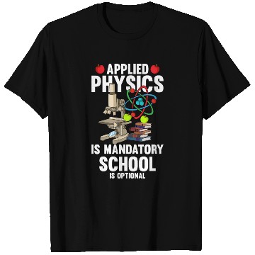 Discover Physics Physicist T Shirts