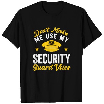 Discover Don't Make Me Use My Security Guard Voice Bouncer T Shirts
