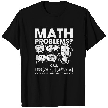 Discover Math Problems Hotline T Shirts Funny Student Teacher