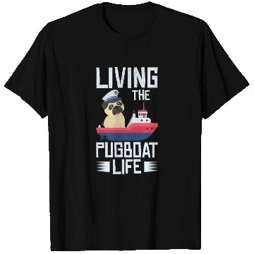 Discover Tugboat Pugboat Life Sailing Pug Owner Boat T Shirts