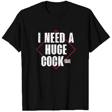 Discover I Need A Huge Cocktail | Bourbon Drinker T Shirts |