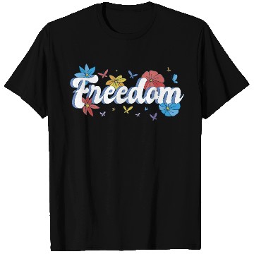 Discover Freedom flowers butterflies liberty design T Shirts