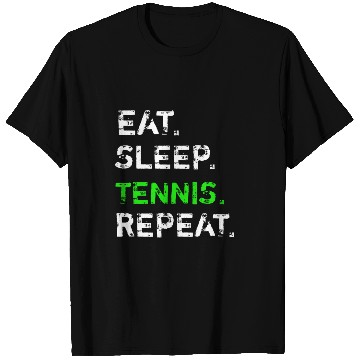 Discover Eat Sleep Tennis Repeat Player Lover Funny T Shirts