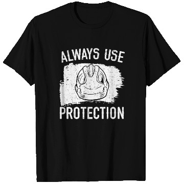 Discover Always Use Protection Job Construction Worker T Shirts