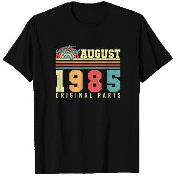 Discover Birthday Greeting For 1985 August T Shirts