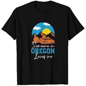 Discover Someone In Oregon Loves Me USA America Oregonians T Shirts