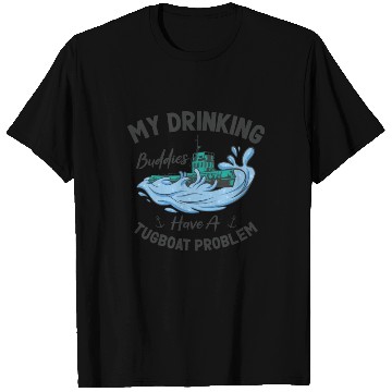 Discover Tugboat Drinking Buddies Alcohol Tugboat Captain T Shirts