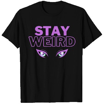 Discover stay weird purple eyes T Shirts
