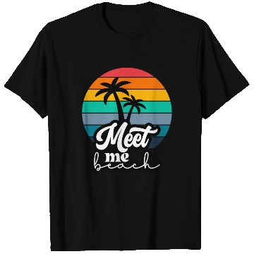 Discover Meet me beach T Shirts