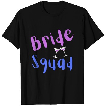 Discover Bride Squad T Shirts