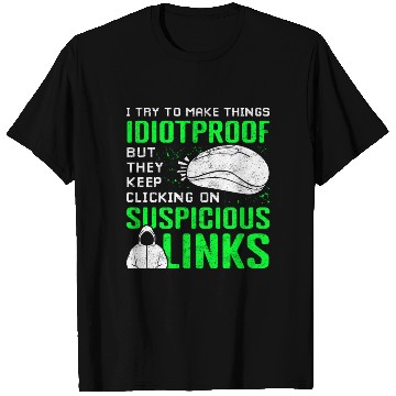 Discover Cyber Security Suspicious Links Phishing T Shirts