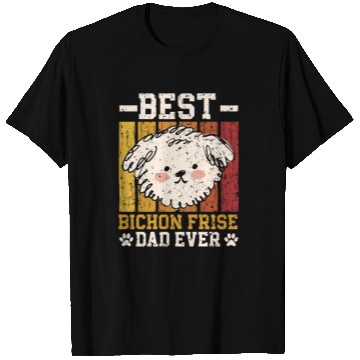 Discover Best Bichon Frise Dad Ever Curly Hair Pup Puppy T Shirts