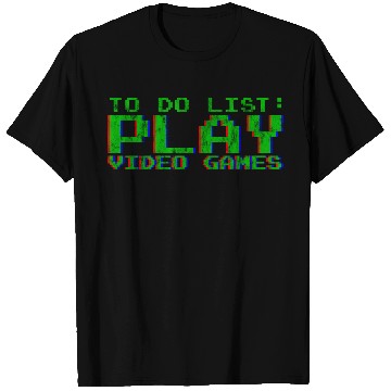 Discover To Do List Play Video Games 3 T Shirts