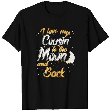 Discover I love my cousin to the moon and back News T Shirts