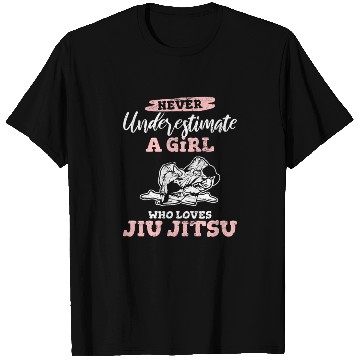 Discover Never Underestimate A Girl Who Loves JiuJitsu BJJ T Shirts