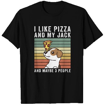 Discover I Like Pizza And My Jack Russell Terrier T Shirts