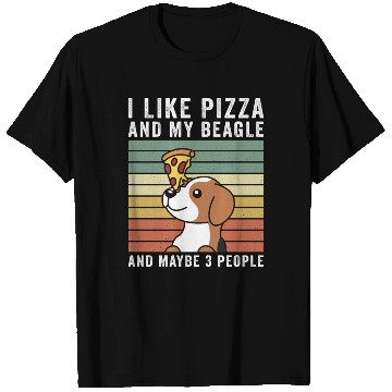 Discover I Like Pizza And My Beagle And Maybe 3 People T Shirts