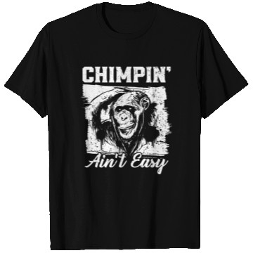 Discover Chimpin' Ain't Easy Monkey Zookeeper Chimpanzee T Shirts