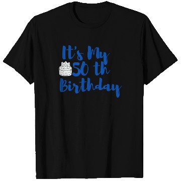 Discover it x27 s My 50th Birthday Essential T Shirts