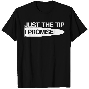 Discover JUST THE TIP T Shirts