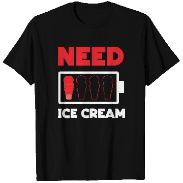 Discover Ice Cream Battery Cone Need Ice T Shirts