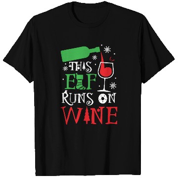 Discover Christmas This Elf Runs On Wine Funny Xmas Holiday T Shirts