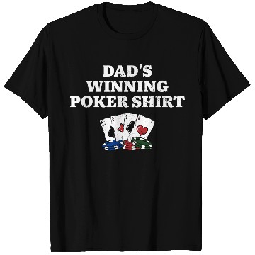 Discover Dad's Winning Poker T Shirts Casino Card Games