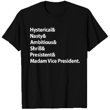 Discover MADAM VICE PRESIDENT KAMALA HARRIS T Shirts