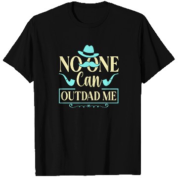 Discover No One Can Out Dad Me Father Father's Day Daddy T Shirts