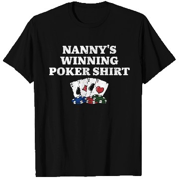 Discover Nanny's Winning Poker T Shirts Poker Player Grandma
