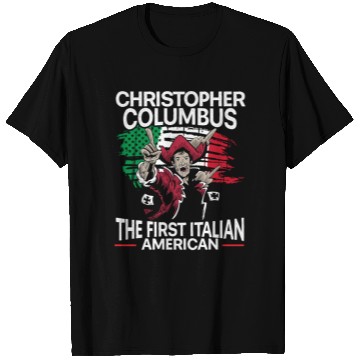 Discover Christopher Columbus The First Italian American T Shirts