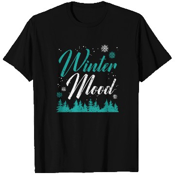 Discover Winter Mood Snow Snowy Climate Winter Season T Shirts