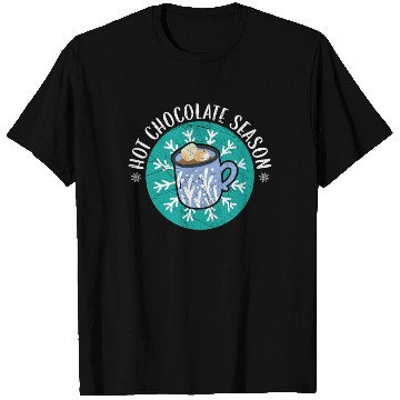 Discover Hot Chocolate Season Snow Winter Season Drink T Shirts